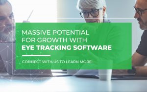 Massive Potential for Growth With Eye Tracking Software